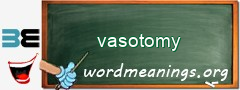 WordMeaning blackboard for vasotomy